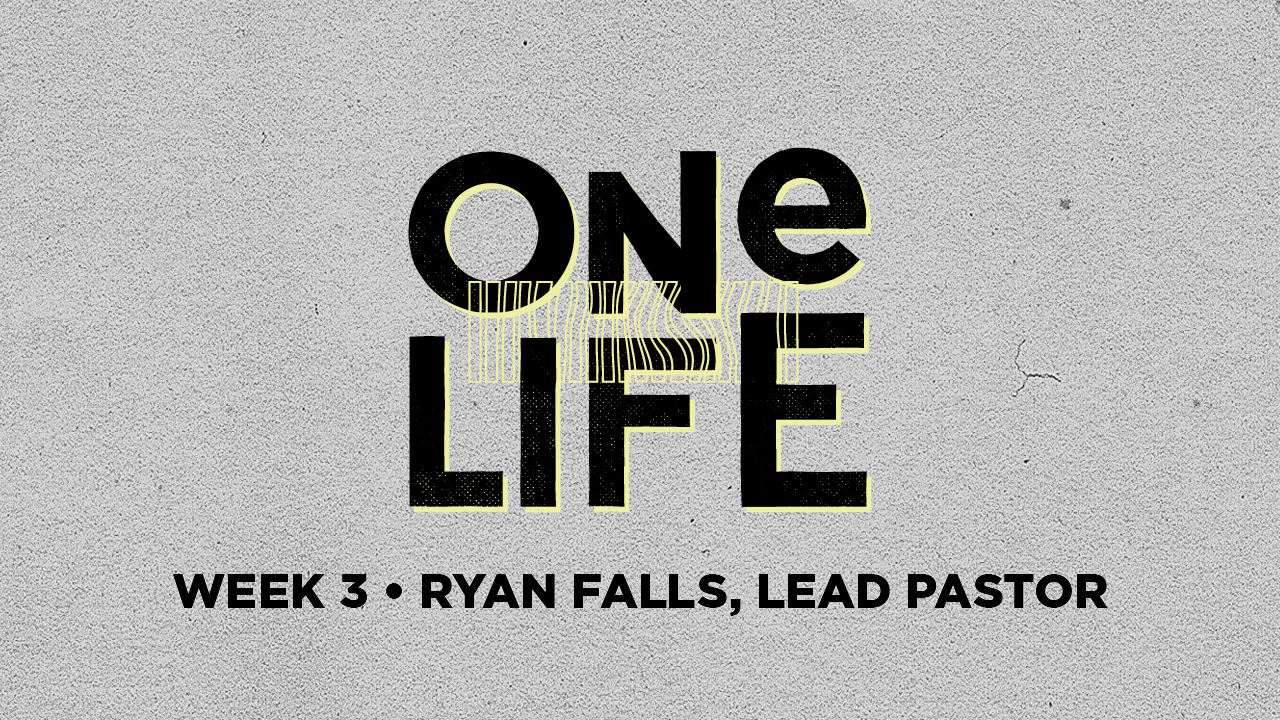 One Life | Week 3 – Ryan Falls