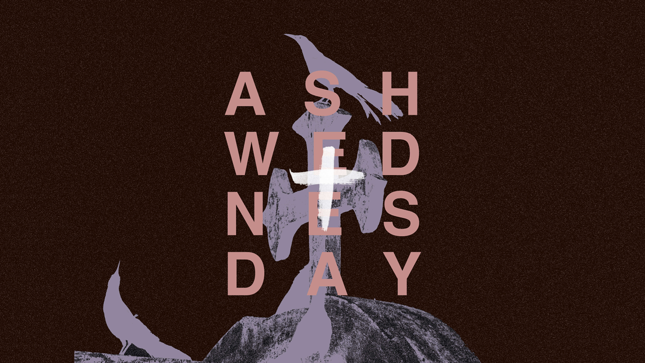 Ash Wednesday 2024 | Lent – Adam Hollingsworth