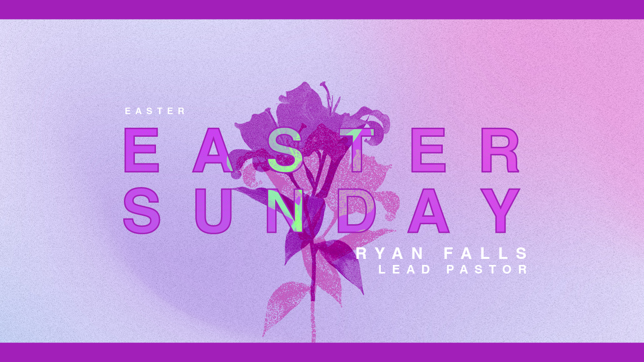 Easter 2024 | Holy Week – Ryan Falls
