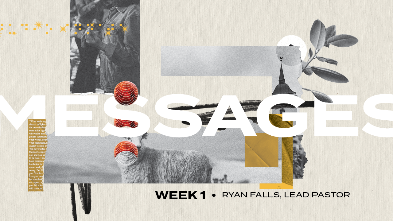 Messages (Revelation) | Week 1 – Ryan Falls