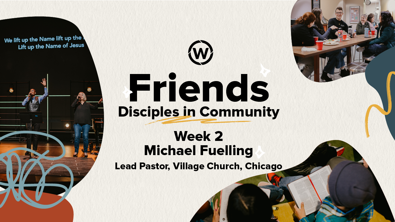 Friends | Week 2 – Michael Fuelling