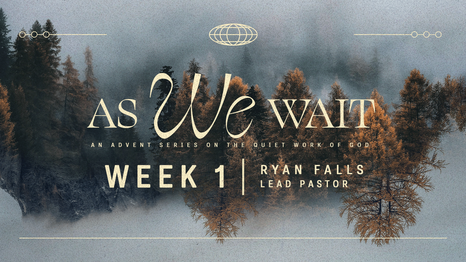 As We Wait | Advent Week 1 – Ryan Falls