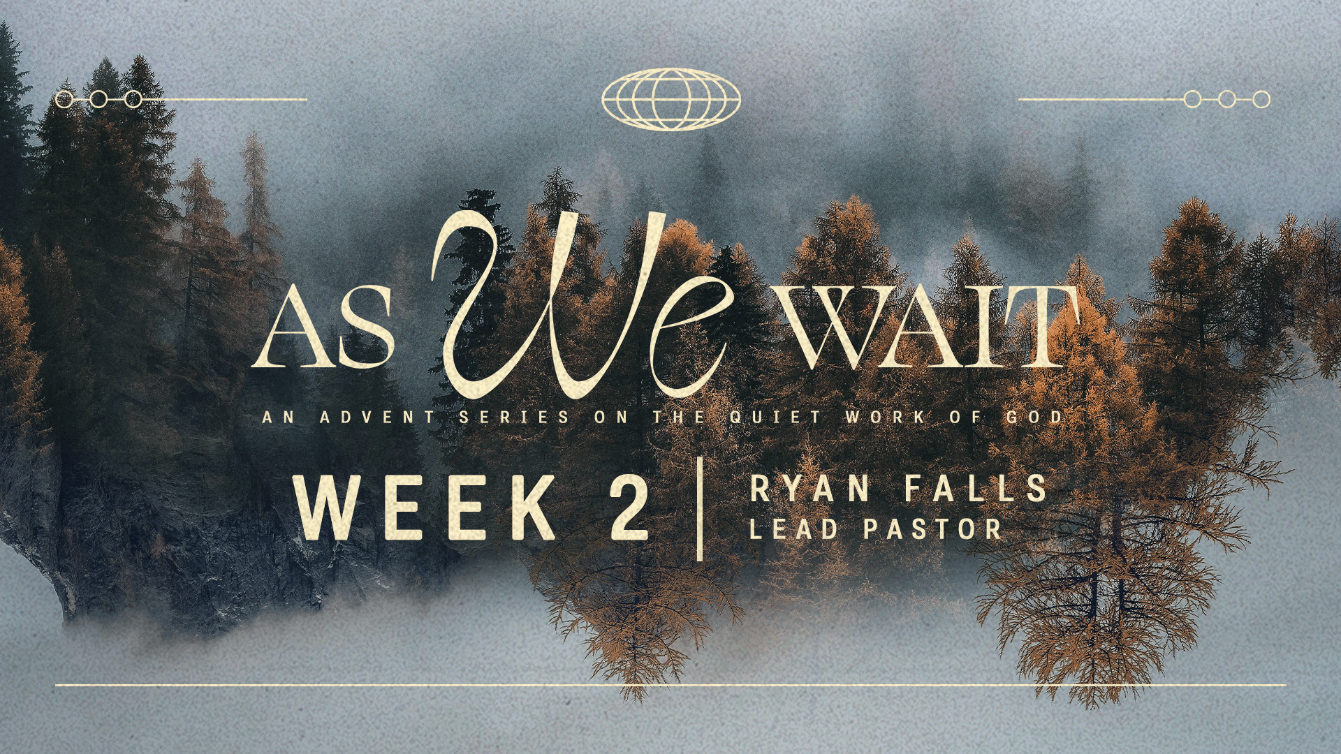 As We Wait | Advent Week 2 – Ryan Falls