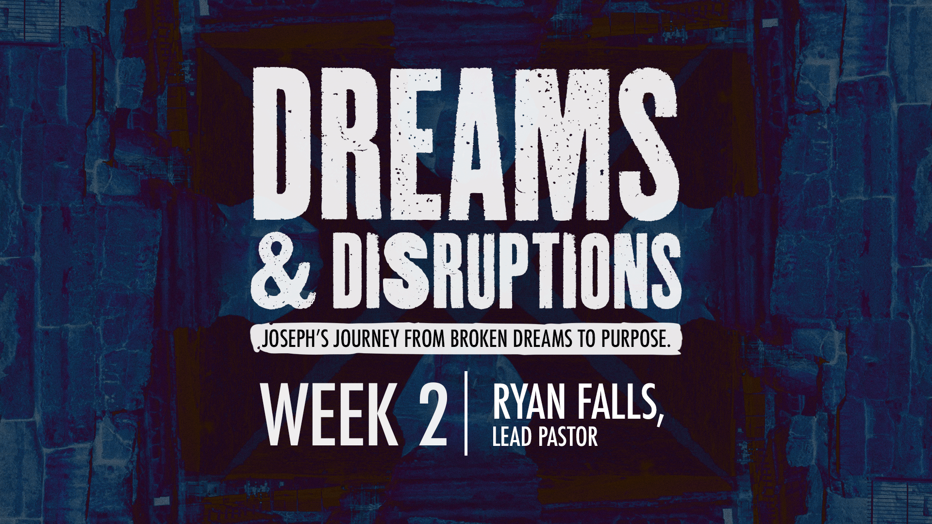 Dreams & Disruptions | Week 2 – Ryan Falls