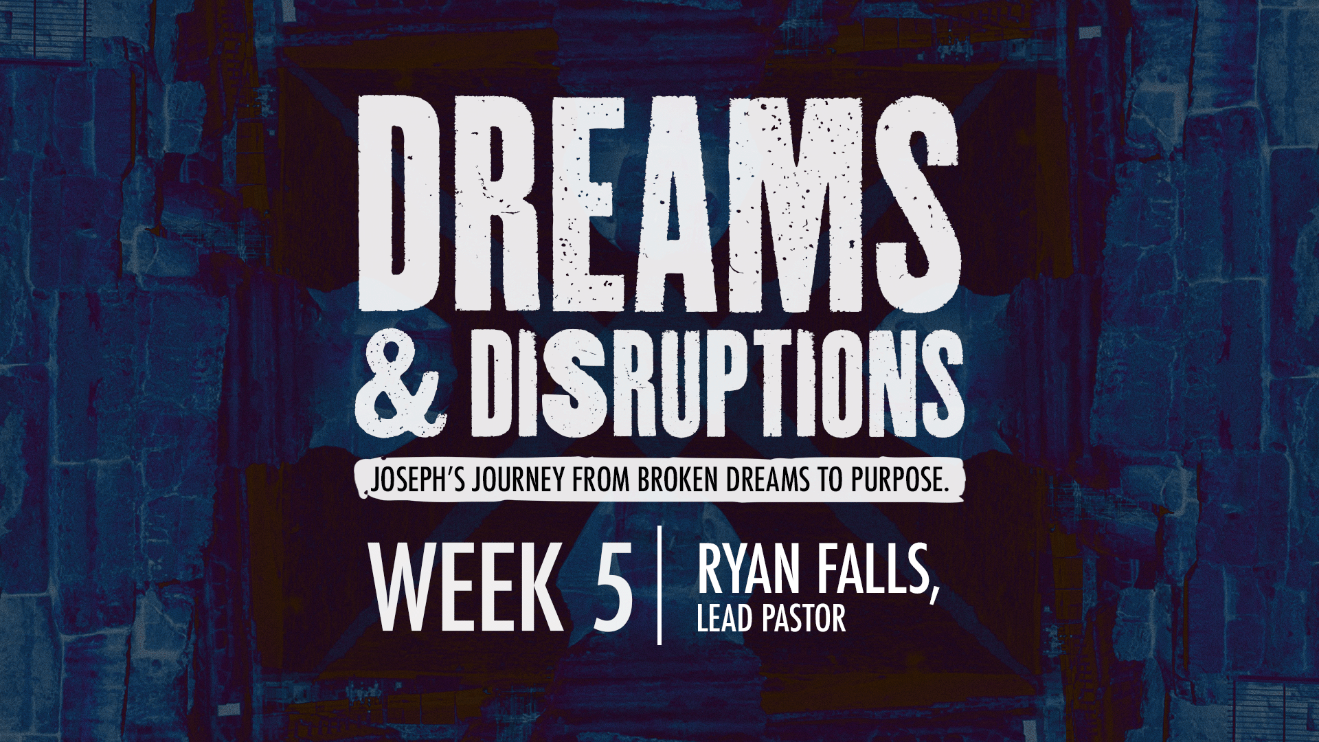 Dreams & Disruptions | Week 5 – Ryan Falls