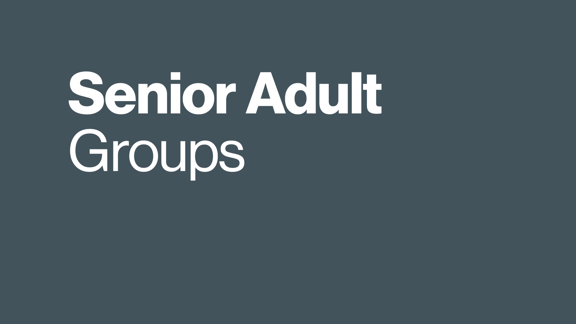 Senior Adult Groups Senior Adult Groups